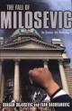 Fall of Milosevic - D. Bujosevic;  I. Radovanovic