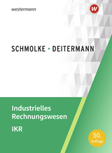 Industrielles Rechnungswesen - IKR - Deitermann, Manfred; Flader, Björn; Rückwart, Wolf-Dieter; Stobbe, Susanne