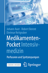 Medikamenten-Pocket Intensivmedizin - Johann Auer, Robert Berent, Dietmar Reitgruber