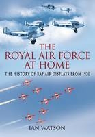 Royal Air Force at Home - Ian Watson