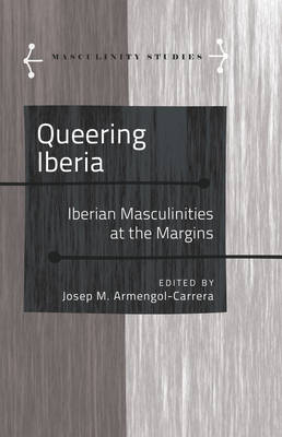 Queering Iberia - Armengol Josep M. Armengol