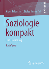 Soziologie kompakt - Feldmann, Klaus; Immerfall, Stefan