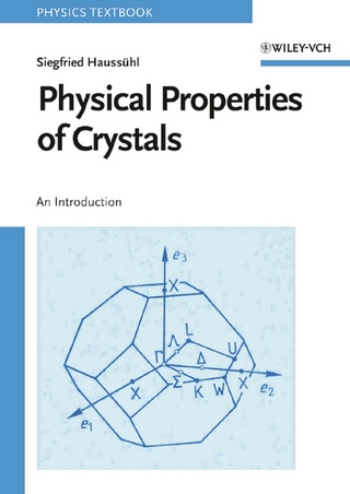 Physical Properties of Crystals - Siegfried Haussühl
