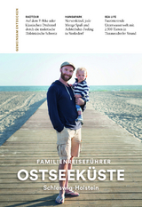 Familienreiseführer Ostseeküste Schleswig-Holstein - Anne Beyer