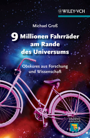 9 Millionen Fahrräder am Rande des Universums - Michael Gross