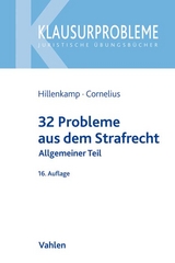 32 Probleme aus dem Strafrecht - Thomas Hillenkamp, Kai Cornelius