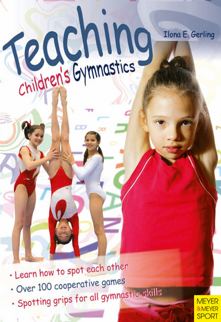 Teaching Children's Gymnastics - Ilona E. Gerling