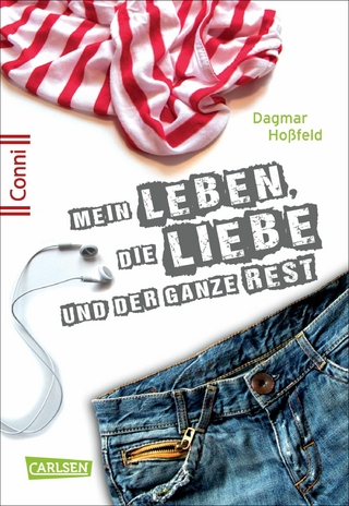 Conni 15 1: Mein Leben, die Liebe und der ganze Rest - Dagmar Hoßfeld