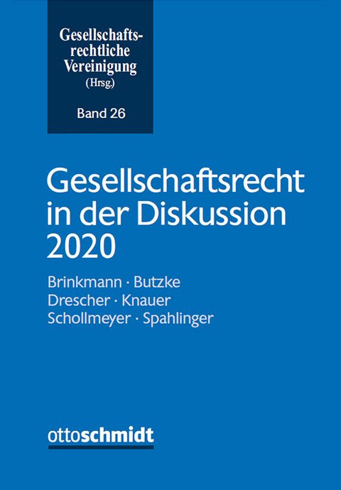 Gesellschaftsrecht in der Diskussion 2020 - 