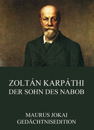Zoltán Karpáthi, der Sohn des Nabob - Maurus Jokai