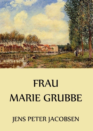 Frau Marie Grubbe - Jens Peter Jacobsen