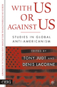 With Us or Against Us - Denis Lacorne;  Tony Judt
