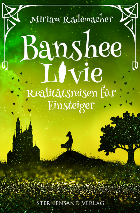 Banshee Livie (Band 6): Realitätsreisen für Einsteiger - Miriam Rademacher