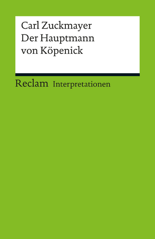 Interpretation. Carl Zuckmayer: Der Hauptmann von Köpenick - Walter Dimter