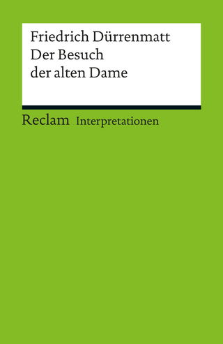 Interpretation. Friedrich Dürrenmatt: Der Besuch der alten Dame - Jan Knopf