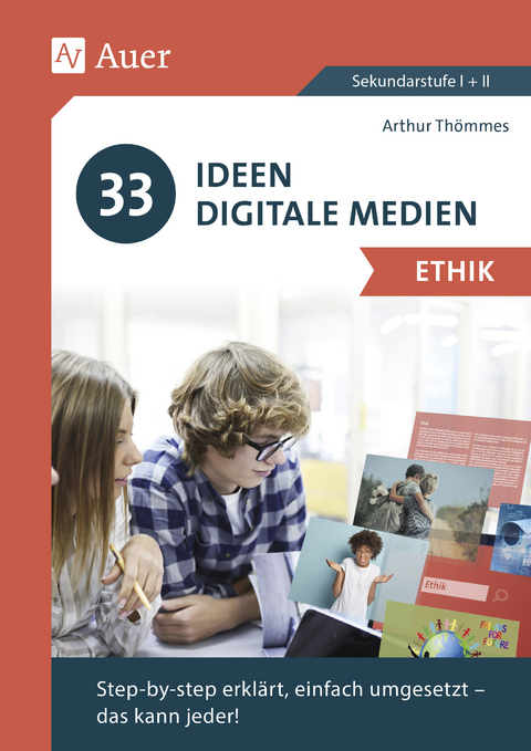 33 Ideen Digitale Medien Ethik - Arthur Thömmes