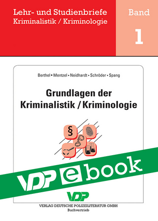 Grundlagen der Kriminalistik / Kriminologie - Ralph Berthel; Thomas Mentzel; Detlef Schröder; Thomas Spang; Horst Clages; Klaus Neidhardt