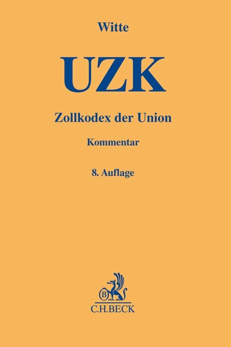 Zollkodex der Union (UZK) - 