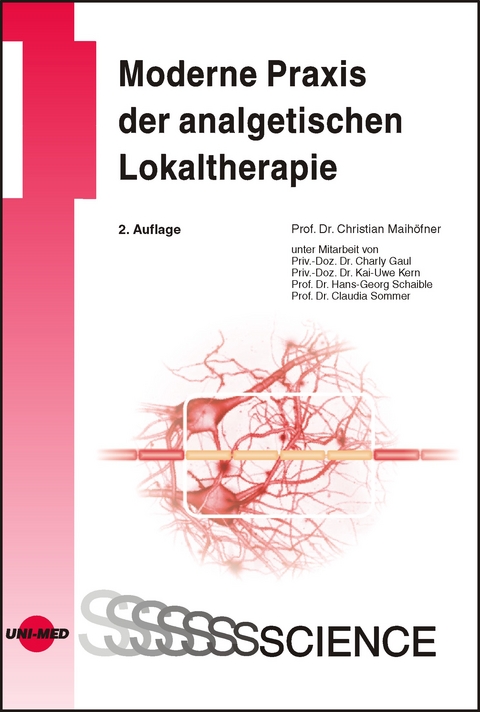 Moderne Praxis der analgetischen Lokaltherapie - Christian Maihöfner