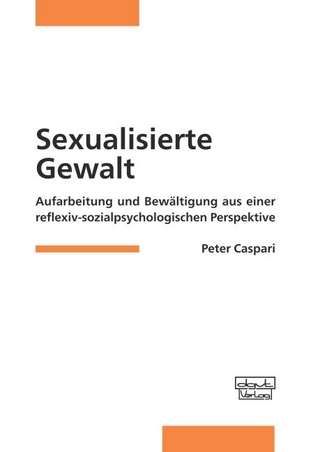 Sexualisierte Gewalt - Peter Caspari