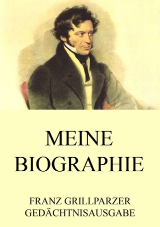 Meine Biographie - Franz Grillparzer