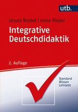 Integrative Deutschdidaktik - Bredel, Ursula; Pieper, Irene