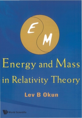 Energy And Mass In Relativity Theory - Lev Borisovich Okun