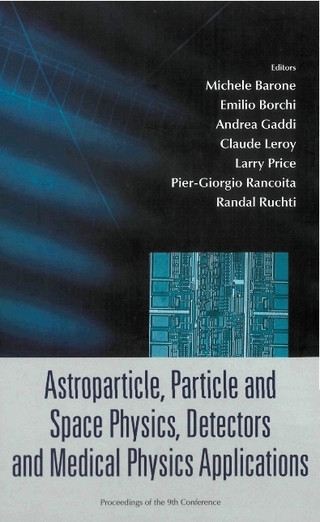 Astroparticle, Particle And Space Physics, Detectors And Medical Physics Applications - Proceedings Of The 9th Conference - Michele Barone; Emilio Borchi; Claude Leroy