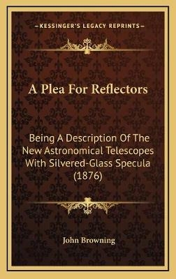 A Plea For Reflectors - John Browning