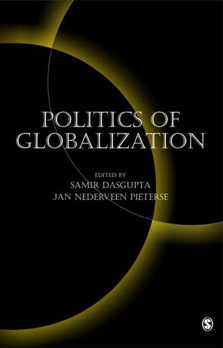 Politics of Globalization - Samir Dasgupta; Jan Nederveen Pieterse