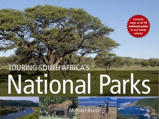 Touring South Africa's National Parks - Michael Brett