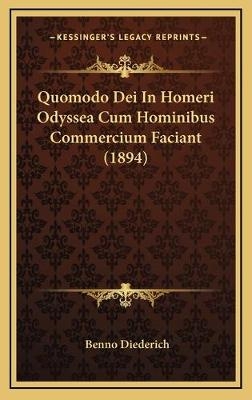 Quomodo Dei In Homeri Odyssea Cum Hominibus Commercium Faciant (1894) - Benno Diederich