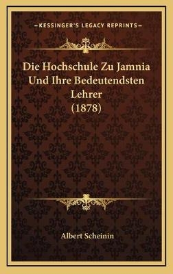 Die Hochschule Zu Jamnia Und Ihre Bedeutendsten Lehrer (1878) - Albert Scheinin