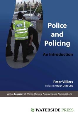 Police and Policing - Peter Villiers