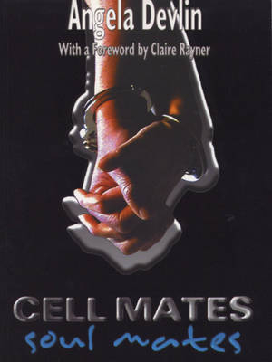Cell Mates/Soul Mates - Angela Devlin