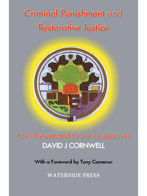 Criminal Punishment and Restorative Justice - David J Cornwell