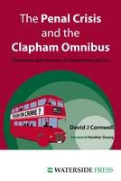 Penal Crisis and the Clapham Omnibus - David J Cornwell