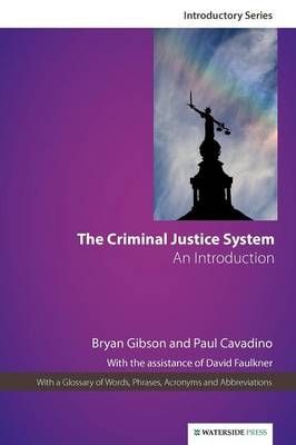 Criminal Justice System - Paul Cavadino; Bryan Gibson
