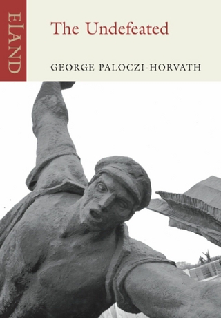 The Undefeated - George Paloczi-Horvath