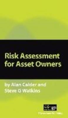 Risk Assessment for Asset Owners - Alan Calder; Steve Watkins