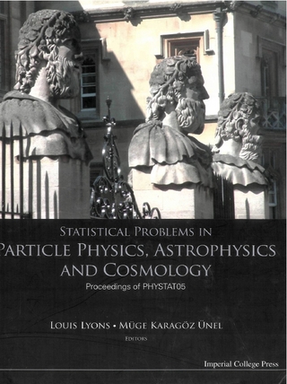 STATISTICAL PROBLEMS IN PARTICLE PHYSICS, ASTROPHYSICS AND COSMOLOGY - PROCEEDINGS OF PHYSTAT05 - Muge Karagoz Unel; Louis Lyons