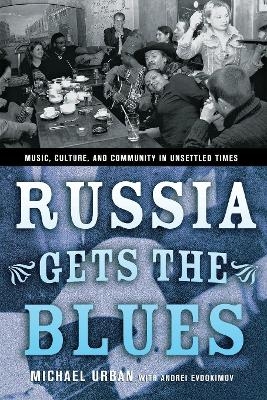 Russia Gets the Blues - Michael Urban