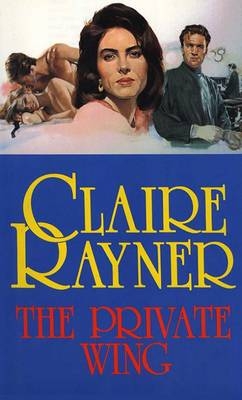 Private Wing - Claire Rayner
