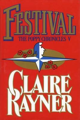 Festival (Book 5 of The Poppy Chronicles) - Claire Rayner