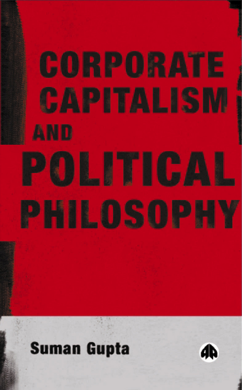 Corporate Capitalism and Political Philosophy -  Suman Gupta