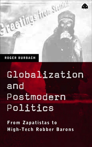 Globalization and Postmodern Politics - Roger Burbach