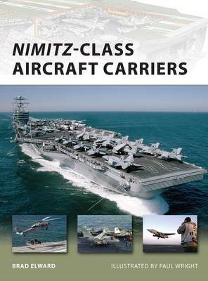 Nimitz-Class Aircraft Carriers -  Brad Elward