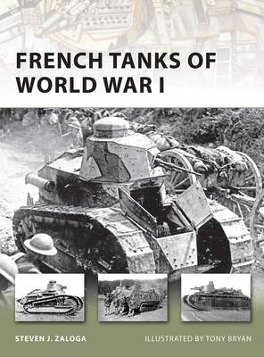 French Tanks of World War I - Zaloga Steven J. Zaloga