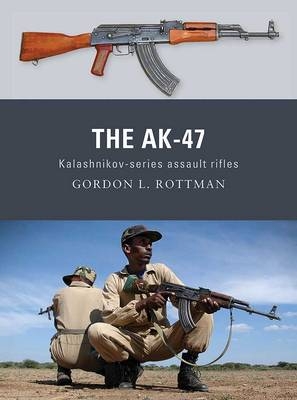 The AK-47 -  Gordon L. Rottman