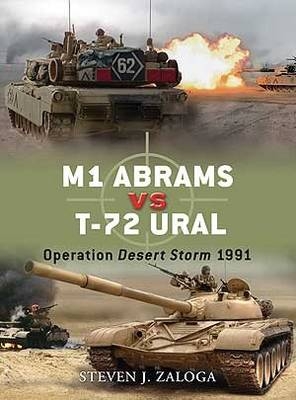 M1 Abrams vs T-72 Ural - Zaloga Steven J. Zaloga